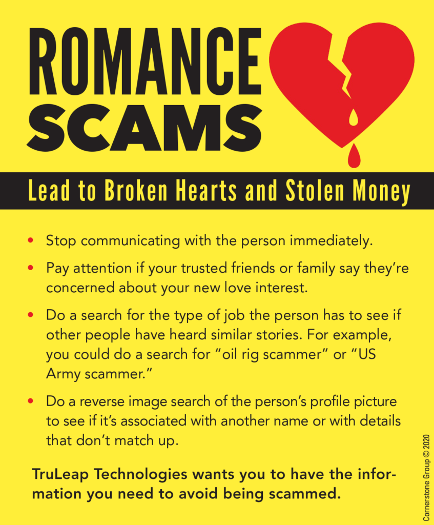 Romance Scams Lead To Broken Hearts And Stolen Money Truleap Technologies