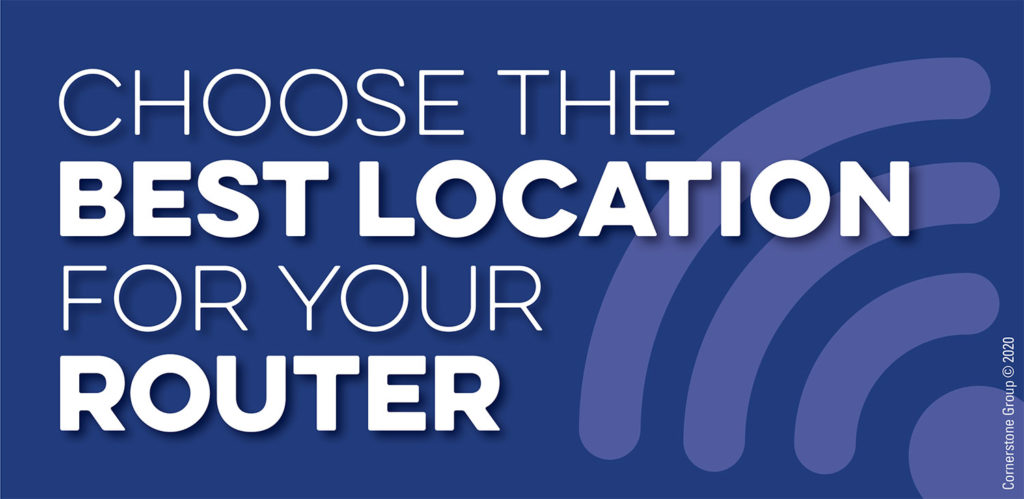 Choosing the Best Location for Your Router | Truleap Technologies