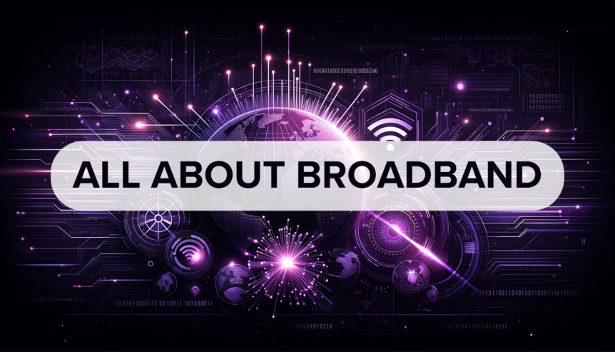 All About Broadband
